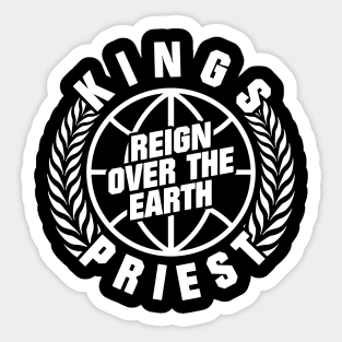 Reign Over The Earth Kings Priest Sticker